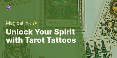 Unlock Your Spirit with Tarot Tattoos - Magical Ink ✨