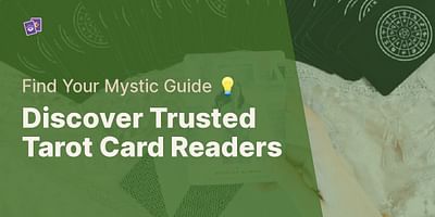 Discover Trusted Tarot Card Readers - Find Your Mystic Guide 💡