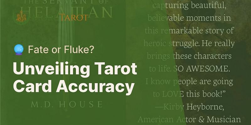 Unveiling Tarot Card Accuracy - 🔮 Fate or Fluke?