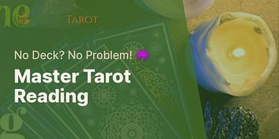 Master Tarot Reading - No Deck? No Problem! 👾