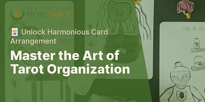 Master the Art of Tarot Organization - 🃏 Unlock Harmonious Card Arrangement