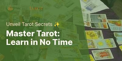 Master Tarot: Learn in No Time - Unveil Tarot Secrets ✨