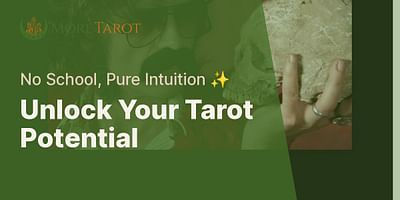 Unlock Your Tarot Potential - No School, Pure Intuition ✨