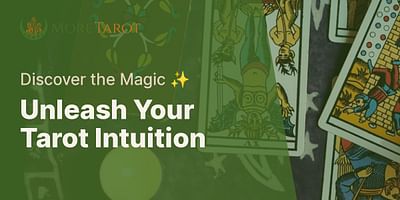 Unleash Your Tarot Intuition - Discover the Magic ✨