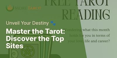 Master the Tarot: Discover the Top Sites - Unveil Your Destiny 🐾