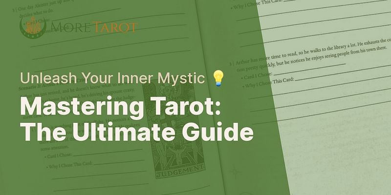 Mastering Tarot: The Ultimate Guide - Unleash Your Inner Mystic 💡