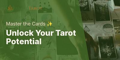 Unlock Your Tarot Potential - Master the Cards ✨