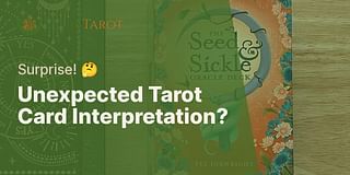 Unexpected Tarot Card Interpretation? - Surprise! 🤔