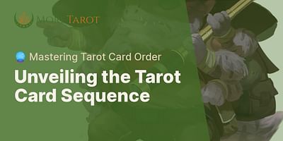 Unveiling the Tarot Card Sequence - 🔮 Mastering Tarot Card Order