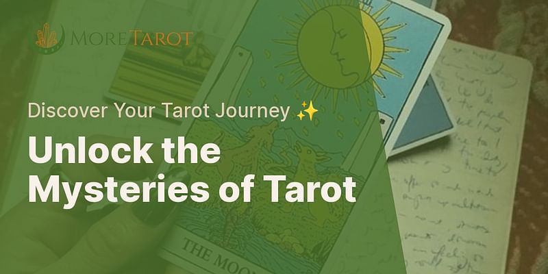 Unlock the Mysteries of Tarot - Discover Your Tarot Journey ✨