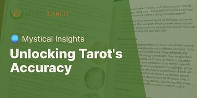 Unlocking Tarot's Accuracy - 🔮 Mystical Insights