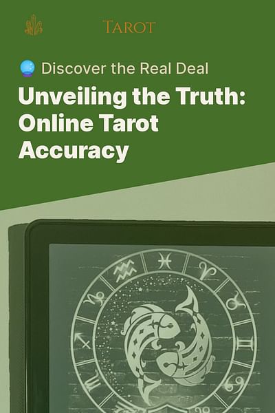Unveiling the Truth: Online Tarot Accuracy - 🔮 Discover the Real Deal