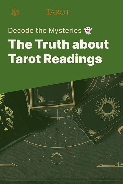 The Truth about Tarot Readings - Decode the Mysteries 👻