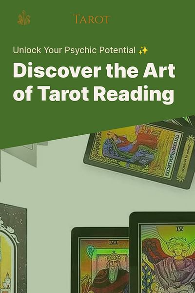 Discover the Art of Tarot Reading - Unlock Your Psychic Potential ✨