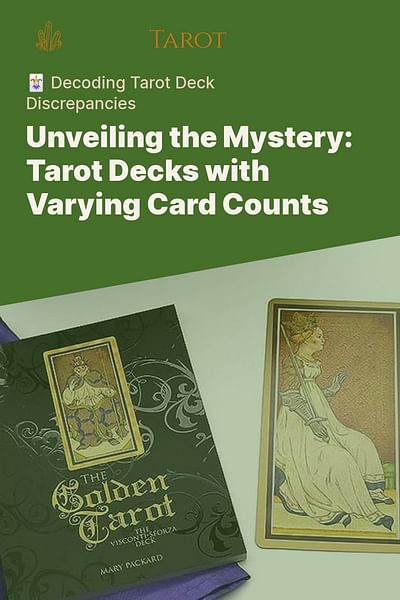 Unveiling the Mystery: Tarot Decks with Varying Card Counts - 🃏 Decoding Tarot Deck Discrepancies